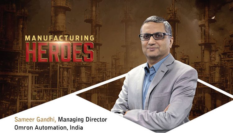 Sameer Gandhi, Managing Director, Omron Automation, India